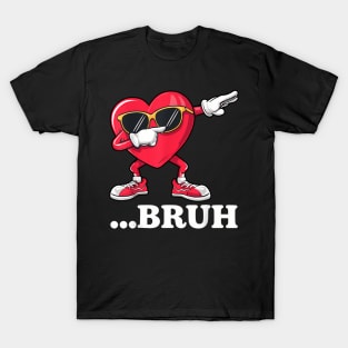 Bruh Dabbing Heart Funny Kids Boys Mens Valentine Day T-Shirt